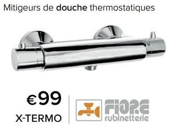Promotions Mitigeurs de douche thermostatiques x-termo - Fiore - Valide de 01/06/2022 à 31/08/2022 chez Euro Shop