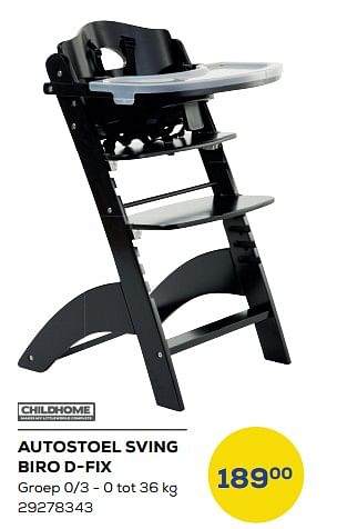 Promoties Autostoel sving biro d-fix - Childhome - Geldig van 17/06/2022 tot 22/07/2022 bij Supra Bazar