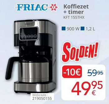 Promoties Friac koffiezet + timer kft 155thx - Friac - Geldig van 01/07/2022 tot 31/07/2022 bij Eldi