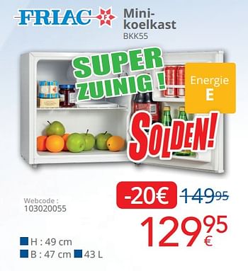 Promoties Friac minikoelkast bkk55 - Friac - Geldig van 01/07/2022 tot 31/07/2022 bij Eldi