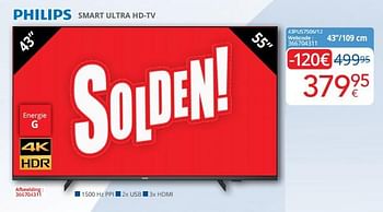 Promotions Philips smart ultra hd-tv 43pus7506-12 - Philips - Valide de 01/07/2022 à 31/07/2022 chez Eldi