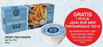 Promoties Crispy fish fingers jean sur mer gratis 1 potje jean sur mer tartaarsaus 150 g - Jean sur mer - Geldig van 29/06/2022 tot 12/07/2022 bij Alvo