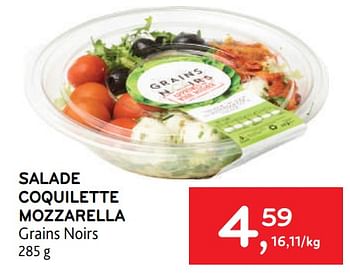Promotions Salade coquilette mozzarella grains noirs - GRAINS NOIRS - Valide de 29/06/2022 à 12/07/2022 chez Alvo