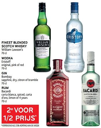 Promotions Finest blended scotch whisky william lawson’s + wodka eristoff + gin bombay + rum bacardi 2e voor 1-2 prijs - Produit maison - Alvo - Valide de 29/06/2022 à 12/07/2022 chez Alvo