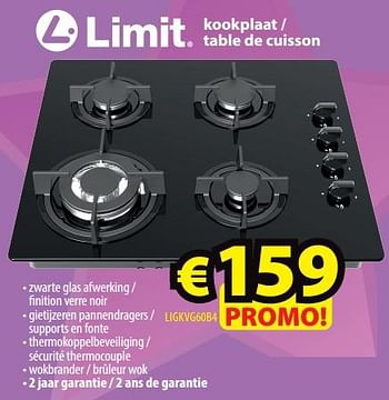 Promotions Limit kookplaat - table de cuisson ligkvg60b4 - Limit - Valide de 22/06/2022 à 30/06/2022 chez ElectroStock