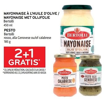 Promoties Mayonnaise à l’huile d’olive bertolli + pesto bertolli 2+1 gratis - Bertolli - Geldig van 29/06/2022 tot 12/07/2022 bij Alvo
