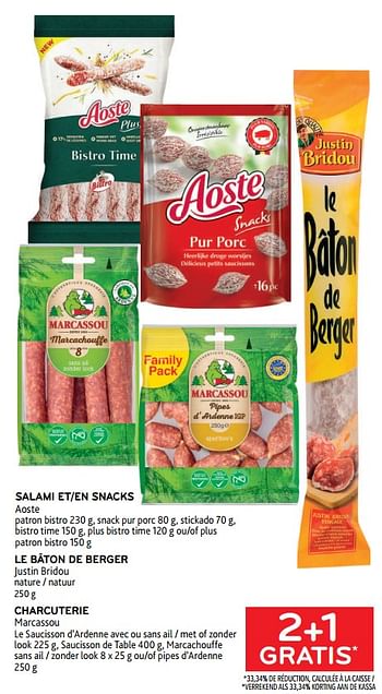 Promoties Salami et snacks aoste + le bâton de berger justin bridou + charcuterie marcassou 2+1 gratis - Huismerk - Alvo - Geldig van 29/06/2022 tot 12/07/2022 bij Alvo