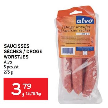 Promotions Saucisses sèches alvo - Produit maison - Alvo - Valide de 29/06/2022 à 12/07/2022 chez Alvo