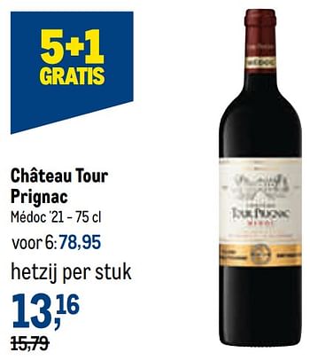 Promotions Château tour prignac médoc `21 - Vins rouges - Valide de 29/06/2022 à 12/07/2022 chez Makro
