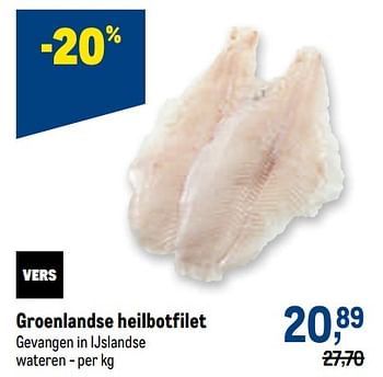 Promotions Groenlandse heilbotfilet - Produit maison - Makro - Valide de 29/06/2022 à 12/07/2022 chez Makro