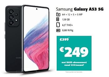 Promotions Samsung galaxy a53 5g - Samsung - Valide de 22/06/2022 à 05/07/2022 chez Base