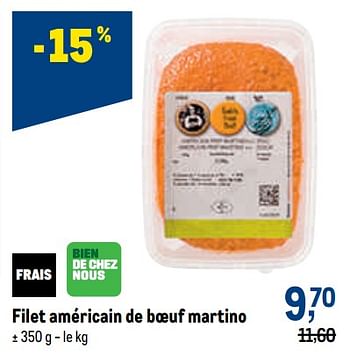 Promoties Filet américain de boeuf martino - Huismerk - Makro - Geldig van 29/06/2022 tot 12/07/2022 bij Makro