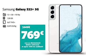 Promotions Samsung galaxy s22+ 5g - Samsung - Valide de 22/06/2022 à 05/07/2022 chez Base