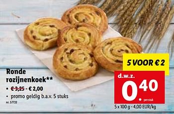 Promoties Ronde rozijnenkoek - Huismerk - Lidl - Geldig van 04/07/2022 tot 09/07/2022 bij Lidl