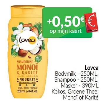 Promoties Lovea bodymilk - shampoo - masker kokos, groene thee, monoï of karité - Lovea - Geldig van 01/07/2022 tot 31/07/2022 bij Intermarche