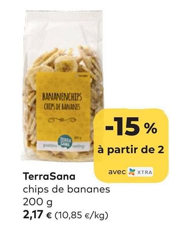 Promotions Terrasana chips de bananes - Terrasana - Valide de 22/06/2022 à 16/08/2022 chez Bioplanet