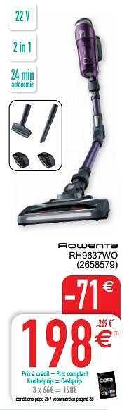 Promotions Rowenta aspirateurs balais - steelstofzuigers rh9637wo - Rowenta - Valide de 26/06/2022 à 11/07/2022 chez Cora