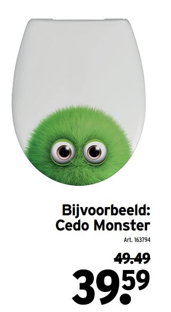 Promoties Cedo monster - Cedo - Geldig van 22/06/2022 tot 19/07/2022 bij Gamma