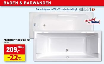 Promotions Baden + badwanden square - Allibert - Valide de 29/06/2022 à 10/07/2022 chez Hubo
