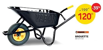 Promotions Brouette - Vabor - Valide de 29/06/2022 à 11/07/2022 chez Brico