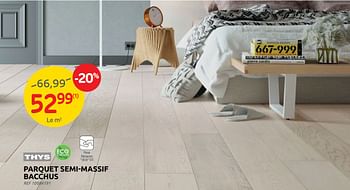 Promotions Parquet semi-massif bacchus - Thys - Valide de 29/06/2022 à 11/07/2022 chez Brico