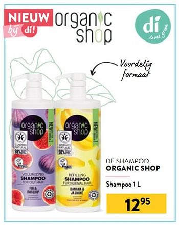 Promoties Shampoo - Organic Shop - Geldig van 29/06/2022 tot 12/07/2022 bij DI