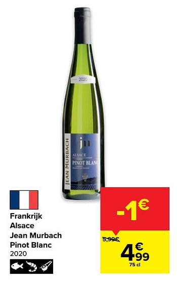 Promoties Frankrijk alsace jean murbach pinot blanc 2020 - Witte wijnen - Geldig van 29/06/2022 tot 11/07/2022 bij Carrefour