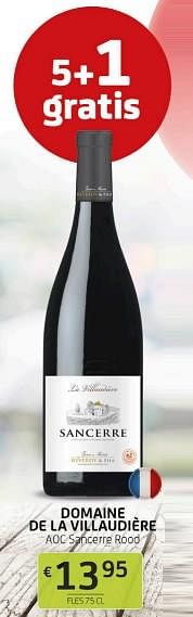 Promoties Domaine de la villaudière aoc sancerre rood - Rode wijnen - Geldig van 01/07/2022 tot 14/07/2022 bij BelBev