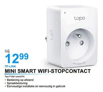 Promotions Tp-link mini smart wifi-stopcontact tapo p100 - TP-LINK - Valide de 01/07/2022 à 31/07/2022 chez Auva