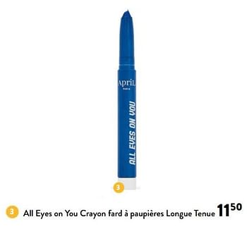 Promotions All eyes on you crayon fard à paupières longue tenue - April  - Valide de 29/06/2022 à 12/07/2022 chez DI