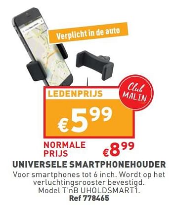Promoties Universele smartphonehouder t’nb uholdsmart1 - TnB - Geldig van 06/07/2022 tot 11/07/2022 bij Trafic