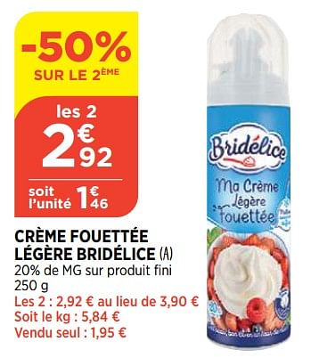 Promotions Crème fouettée légère bridélice - Bridélice - Valide de 29/06/2022 à 04/07/2022 chez Atac