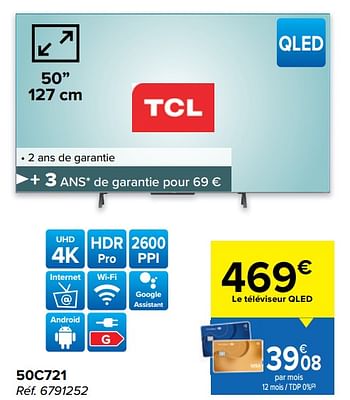 Promotions Tcl 50c721 - TCL - Valide de 29/06/2022 à 11/07/2022 chez Carrefour