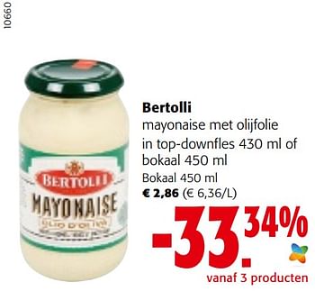 Promotions Bertolli mayonaise met olijfolie in bokaal - Bertolli - Valide de 29/06/2022 à 12/07/2022 chez Colruyt