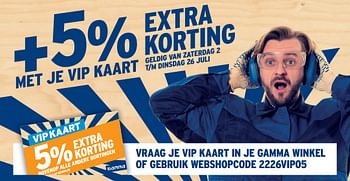 Promoties +5% met je vip kaart extra korting - Huismerk - Gamma - Geldig van 29/06/2022 tot 02/07/2022 bij Gamma