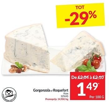 Promoties Gorgonzola of roquefort kaas - Huismerk - Intermarche - Geldig van 05/07/2022 tot 10/07/2022 bij Intermarche