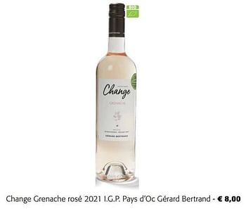 Promoties Change grenache rosé 2021 i.g.p. pays d’oc gérard bertrand - Rosé wijnen - Geldig van 29/06/2022 tot 12/07/2022 bij Colruyt