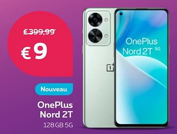 Promotions Oneplus nord 2t 128gb 5g - OnePlus - Valide de 01/07/2022 à 17/07/2022 chez Proximus