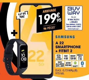 Promotions Samsung a 22 smartphone + fitbit 2 - Samsung - Valide de 01/07/2022 à 31/07/2022 chez Electro Depot