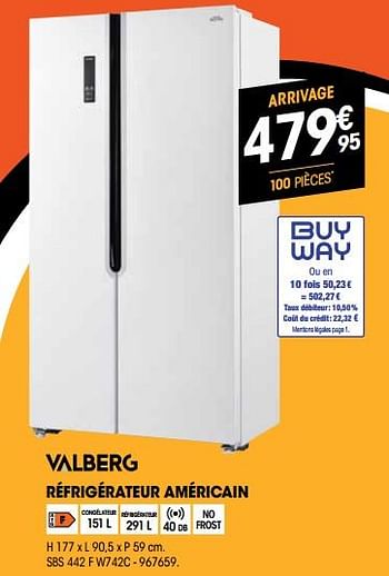 Promotions Valberg réfrigérateur américain sbs 442 f w742c - Valberg - Valide de 01/07/2022 à 31/07/2022 chez Electro Depot
