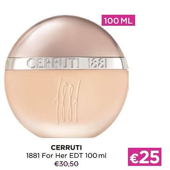 Promoties Cerruti 1881 for her edt - Cerruti 1881 - Geldig van 01/07/2022 tot 31/07/2022 bij ICI PARIS XL