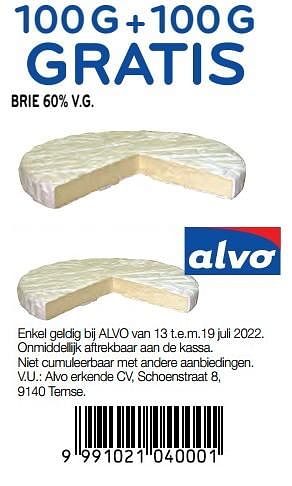 Promoties 100 g + 100 g gratis brie 60% v.g. - Huismerk - Alvo - Geldig van 13/07/2022 tot 19/07/2022 bij Alvo