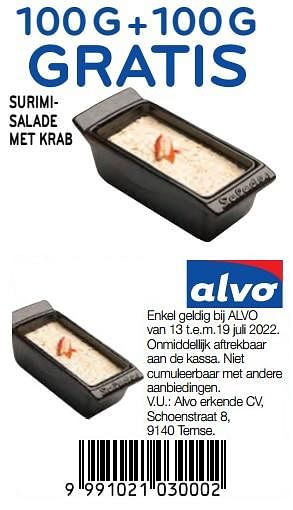 Promoties 100 g + 100 g gratis surimisalade met krab - Huismerk - Alvo - Geldig van 13/07/2022 tot 19/07/2022 bij Alvo
