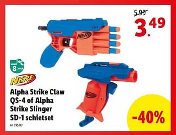 Promoties Alpha strike claw qs-4 of alpha strike slinger sd-1 schietset - Nerf - Geldig van 11/07/2022 tot 16/07/2022 bij Lidl