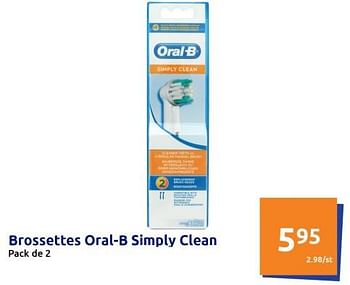 Promotions Brossettes oral-b simply clean - Oral-B - Valide de 29/06/2022 à 05/07/2022 chez Action