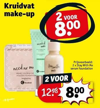 Promoties Stay with me serum foundation - Huismerk - Kruidvat - Geldig van 05/07/2022 tot 10/07/2022 bij Kruidvat