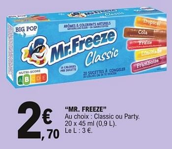 Promotions Mr. freeze - Mr. Freeze - Valide de 04/07/2022 à 09/07/2022 chez E.Leclerc