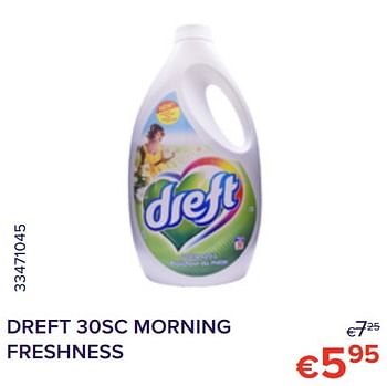 Promoties Dreft 30sc morning freshness - Dreft - Geldig van 01/07/2022 tot 31/07/2022 bij Euro Shop