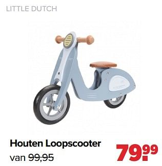 Promoties Little dutch houten loopscooter - Little Dutch - Geldig van 04/07/2022 tot 30/07/2022 bij Baby-Dump