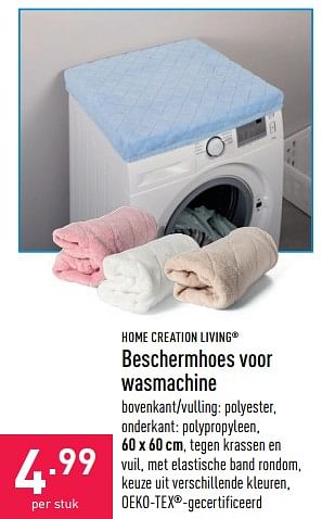 Promoties Beschermhoes voor wasmachine - Home Creation Living - Geldig van 16/07/2022 tot 22/07/2022 bij Aldi